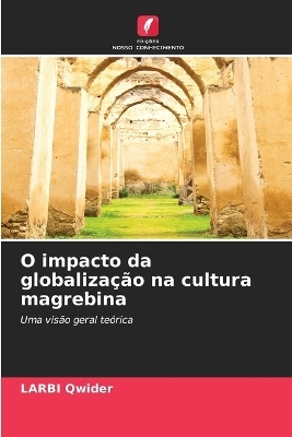 O impacto da globalização na cultura magrebina