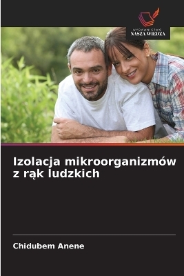 Izolacja mikroorganizmów z rąk ludzkich
