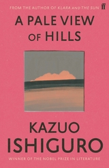Pale View of Hills -  Kazuo Ishiguro