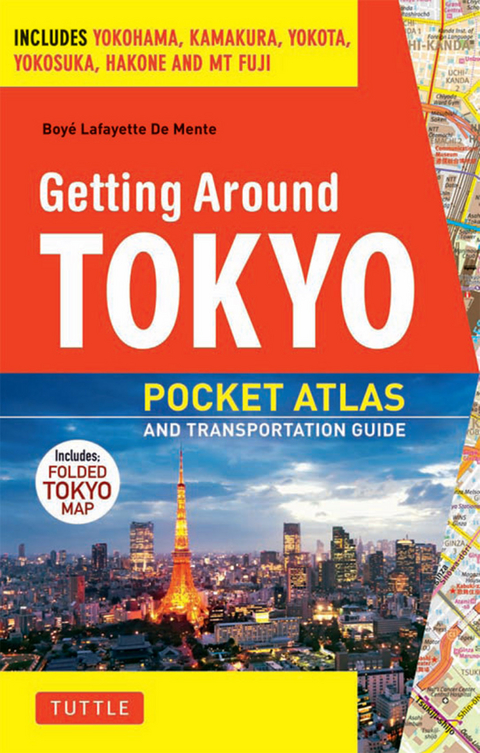 Getting Around Tokyo Pocket Atlas and Transportation Guide - Boye Lafayette De Mente