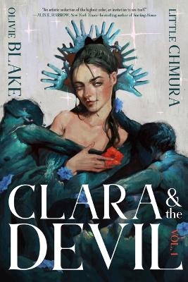 Clara & the Devil, Volume 1 - Olivie Blake