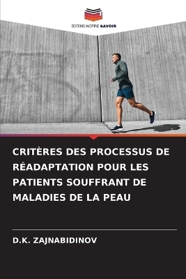 CRITÈRES DES PROCESSUS DE RÉADAPTATION POUR LES PATIENTS SOUFFRANT DE MALADIES DE LA PEAU