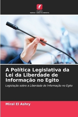 A Política Legislativa da Lei da Liberdade de Informação no Egito