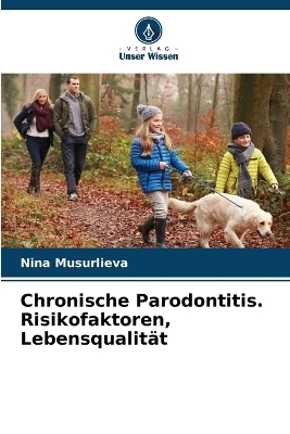 Chronische Parodontitis. Risikofaktoren, Lebensqualität