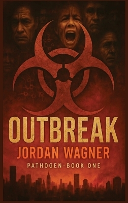 Outbreak - Jordan Wagner