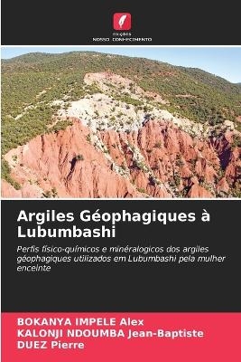 Argiles G&eacute;ophagiques &agrave; Lubumbashi - BOKANYA IMPELE Alex, KALONJI NDOUMBA Jean-Baptiste, DUEZ Pierre