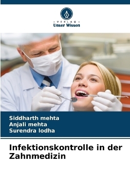 Infektionskontrolle in der Zahnmedizin
