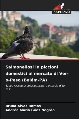 Salmonellosi in piccioni domestici al mercato di Ver-o-Peso (Belém-PA)
