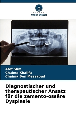 Diagnostischer und therapeutischer Ansatz für die zemento-ossäre Dysplasie