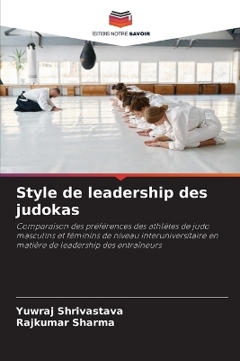 Style de leadership des judokas - Yuwraj Shrivastava, Rajkumar Sharma