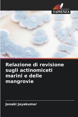 Relazione di revisione sugli actinomiceti marini e delle mangrovie