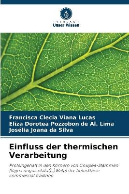 Einfluss der thermischen Verarbeitung - Francisca Clecia Viana Lucas, Eliza Dorotea Pozzobon de Al Lima, Jos&eacute;lia Joana da Silva