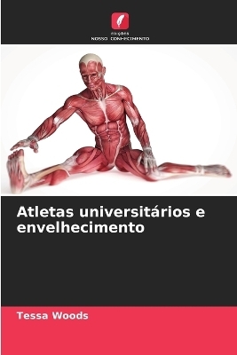 Atletas universitários e envelhecimento
