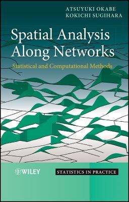 Spatial Analysis Along Networks – Statistical and Computational Methods
