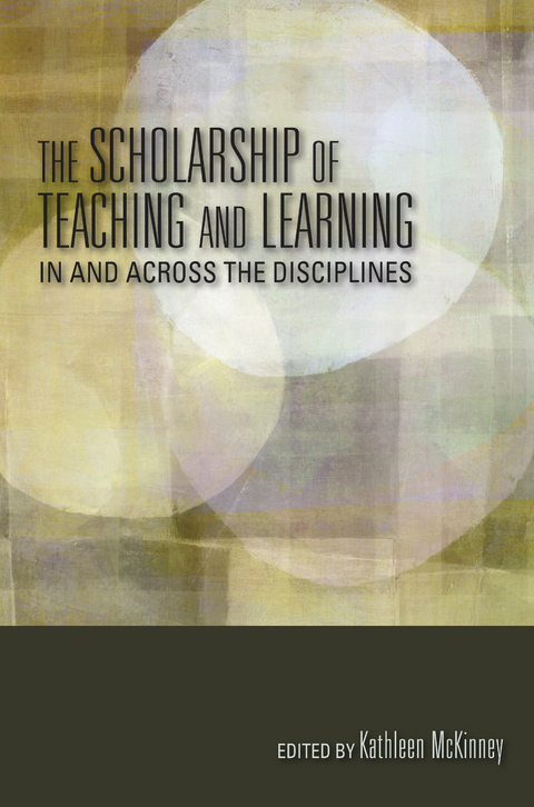 Scholarship of Teaching and Learning In and Across the Disciplines - 
