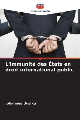 L'immunité des États en droit international public