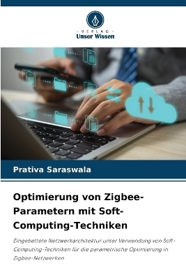 Optimierung von Zigbee-Parametern mit Soft-Computing-Techniken