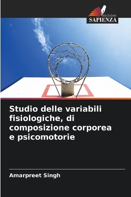 Studio delle variabili fisiologiche, di composizione corporea e psicomotorie
