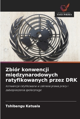 Zbiór konwencji międzynarodowych ratyfikowanych przez DRK