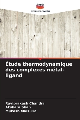 Étude thermodynamique des complexes métal-ligand