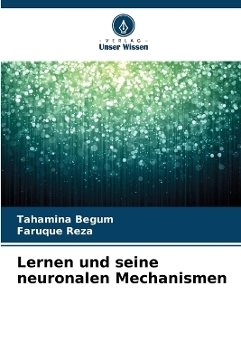 Lernen und seine neuronalen Mechanismen