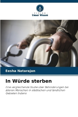In W&uuml;rde sterben - Eesha Natarajan