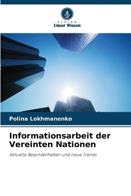 Informationsarbeit der Vereinten Nationen - Polina Lokhmanenko