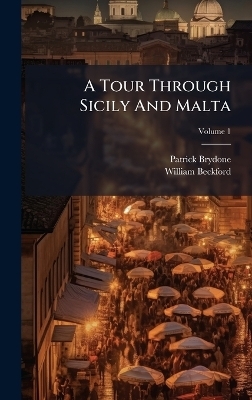 A Tour Through Sicily And Malta