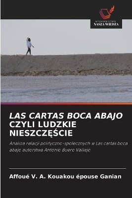 Las Cartas Boca Abajo Czyli Ludzkie NieszczĘŚcie