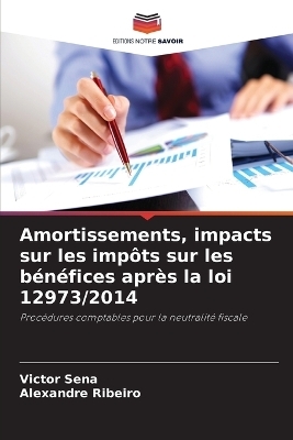 Amortissements, impacts sur les impôts sur les bénéfices après la loi 12973/2014