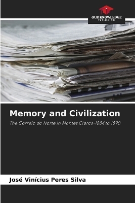 Memory and Civilization - José Vinícius Peres Silva