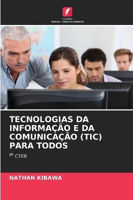 Tecnologias Da Informação E Da Comunicação (Tic) Para Todos