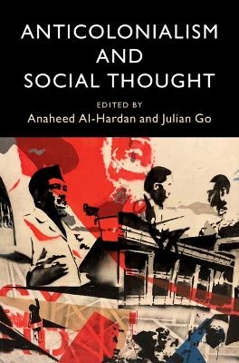 Anticolonialism and Social Thought - 