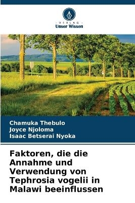 Faktoren, die die Annahme und Verwendung von Tephrosia vogelii in Malawi beeinflussen