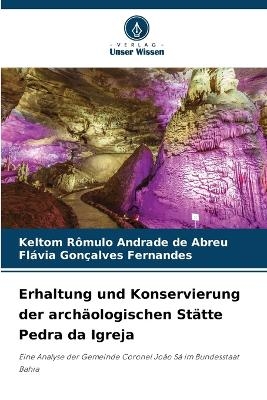 Erhaltung und Konservierung der archäologischen Stätte Pedra da Igreja