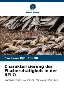 Charakterisierung der Fischereitätigkeit in der RFLO