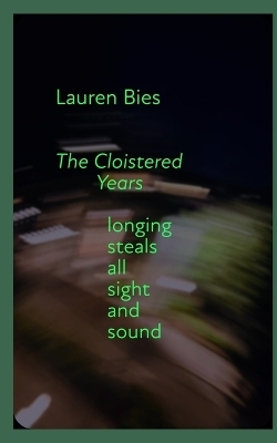 The Cloistered Years