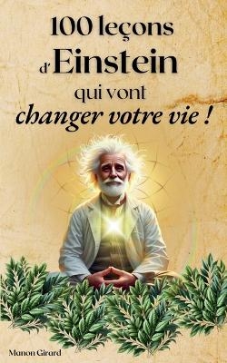 100 Leçons d'Einstein Qui Vont Changer Votre Vie