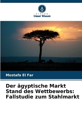 Der &auml;gyptische Markt Stand des Wettbewerbs - Mostafa El Far