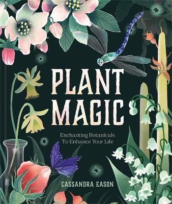 Plant Magic - Cassandra Eason