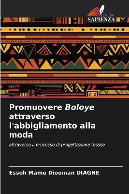 Promuovere Boloye attraverso l'abbigliamento alla moda