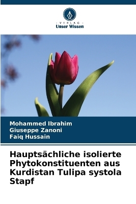 Hauptsächliche isolierte Phytokonstituenten aus Kurdistan Tulipa systola Stapf