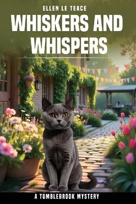Whiskers and Whispers - Ellen Le Teace