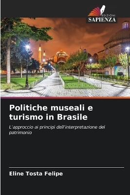 Politiche museali e turismo in Brasile - Eline Tosta Felipe