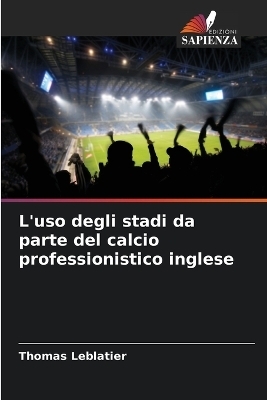 L'uso degli stadi da parte del calcio professionistico inglese
