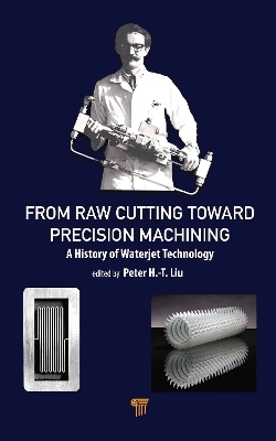 From Raw Cutting Toward Precision Machining - 