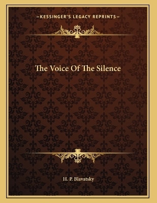 The Voice Of The Silence - H P Blavatsky