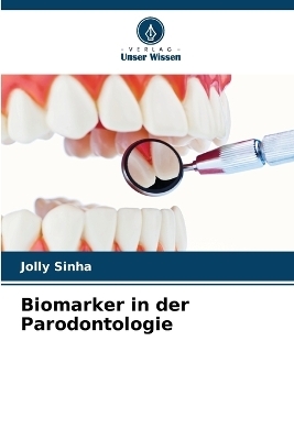 Biomarker in der Parodontologie - Jolly Sinha