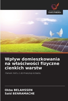 Wplyw domieszkowania na wlaściwości fizyczne cienkich warstw