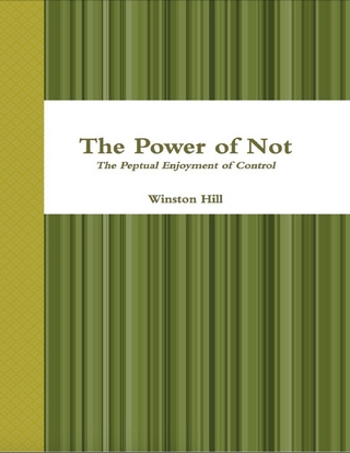 The Power of Not: The Perpetual Enjoyment of Control